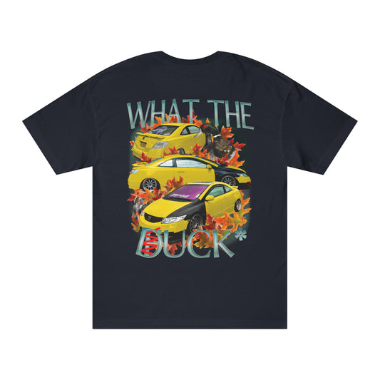 What The Duck* T-Shirt
