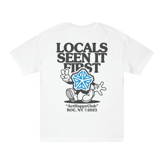 Locals Seen It First T-Shirt